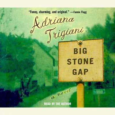 Big Stone Gap Audibook, by Adriana Trigiani