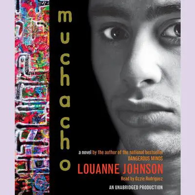 Muchacho: A Novel Audibook, by Louanne Johnson