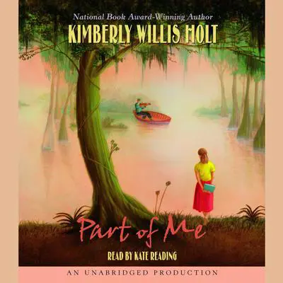 Part of Me Audibook, by Kimberly Willis Holt