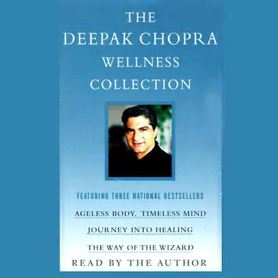 Journey into Healing: Awakening the Wisdom Within You Audibook, by Deepak Chopra