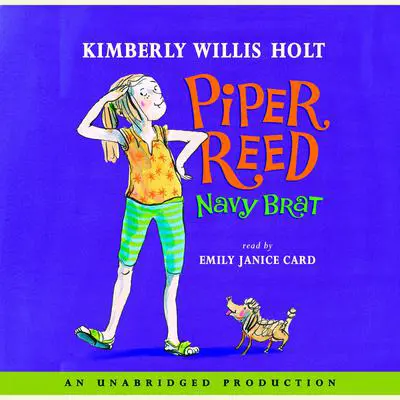 Piper Reed, Navy Brat Audibook, by Kimberly Willis Holt
