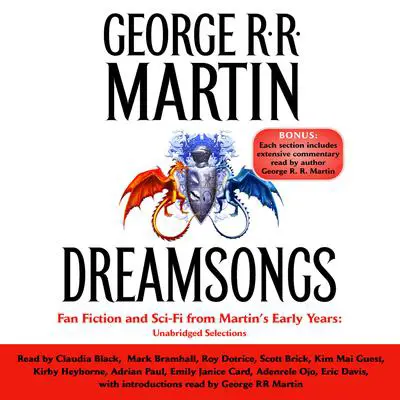 Dreamsongs: Unabridged Selections Audibook, by George R. R. Martin
