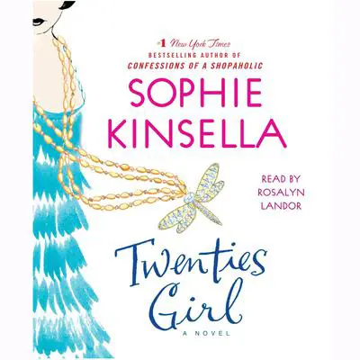 Twenties Girl: A Novel Audibook, by Sophie Kinsella