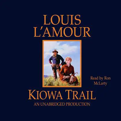 Kiowa Trail Audibook, by Louis L’Amour