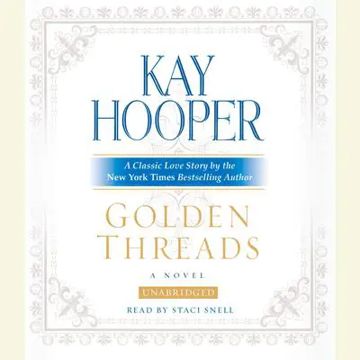 Golden Threads Audibook, by Kay Hooper