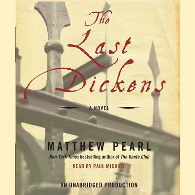 The Last Dickens: A Novel Audibook, by Matthew Pearl