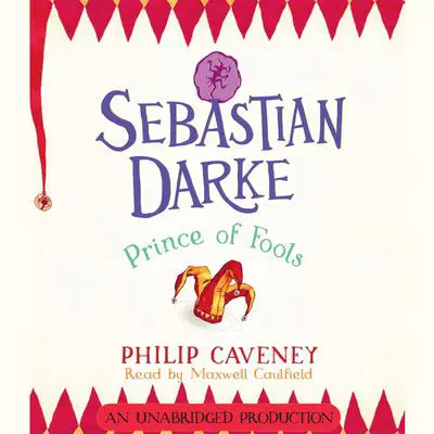 Sebastian Darke: Prince of Fools Audibook, by Philip Caveney
