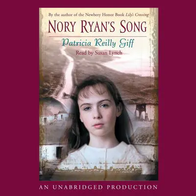 Nory Ryan's Song Audibook, by Patricia Reilly Giff