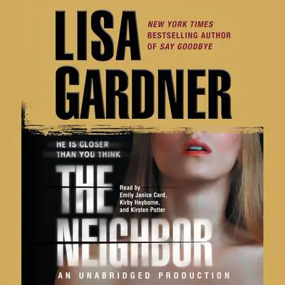 The Neighbor: A Detective D. D. Warren Novel Audibook, by Lisa Gardner