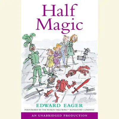 Half Magic Audibook, by Edward Eager