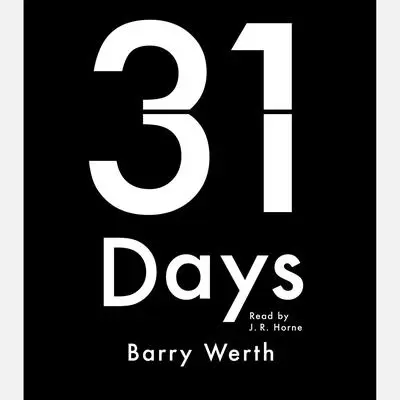 31 Days: The Crisis that Gave Us the Government We Have Today Audibook, by Barry Werth