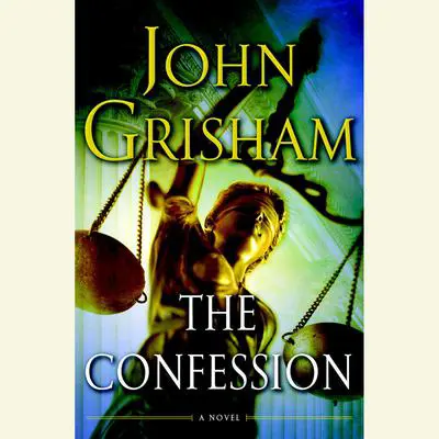 The Confession: A Novel Audibook, by John Grisham