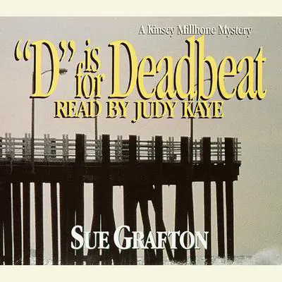 D Is for Deadbeat Audibook, by Sue Grafton