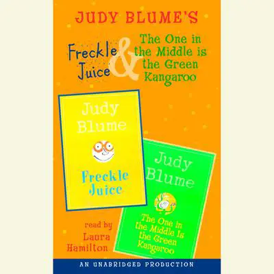 Freckle Juice & The One in the Middle Is the Green Kangaroo Audibook, by Judy Blume