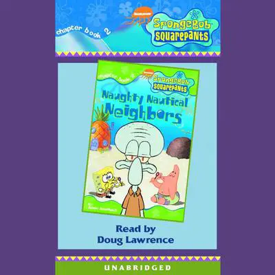 SpongeBob Squarepants #2: Naughty Nautical Neighbors Audibook, by Annie Auerbach