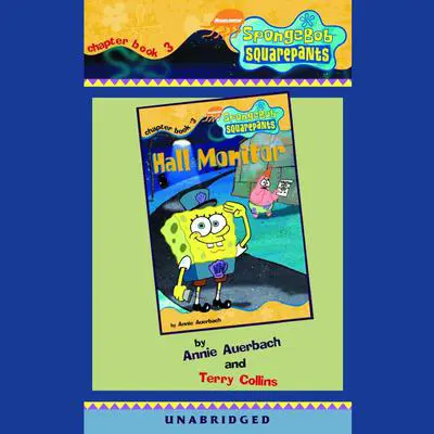 SpongeBob Squarepants #3: Hall Monitor Audibook, by Annie Auerbach