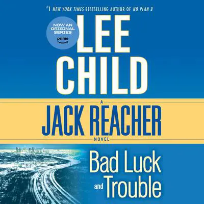 Bad Luck and Trouble: A Jack Reacher Novel Audibook, by Lee Child