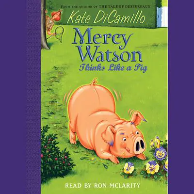 Mercy Watson #5: Mercy Watson Thinks Like a Pig Audibook, by Kate DiCamillo