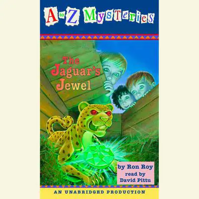 A to Z Mysteries: The Jaguar's Jewel Audibook, by Ron Roy