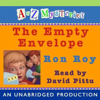 A to Z Mysteries: The Empty Envelope Audibook, by Ron Roy