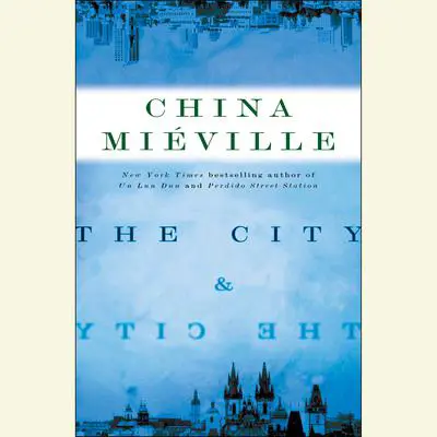 The City & The City Audibook, by China Miéville