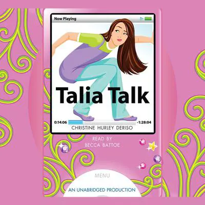 Talia Talk Audibook, by Christine Hurley Deriso