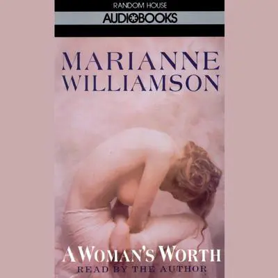 A Woman's Worth Audibook, by Marianne Williamson