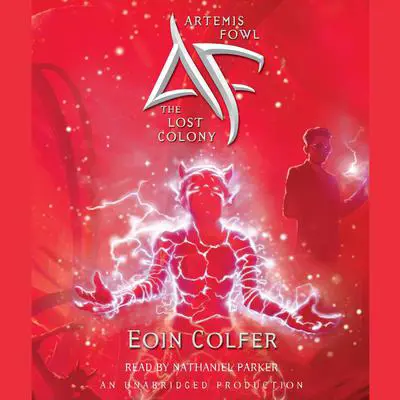 Artemis Fowl 5: The Lost Colony Audibook, by Eoin Colfer