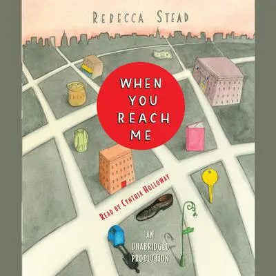 When You Reach Me Audibook, by Rebecca Stead