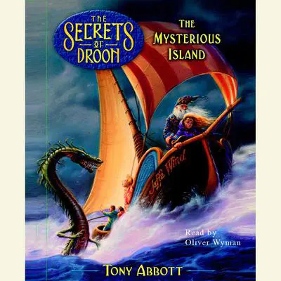 The Mysterious Island, The Secrets of Droon Book 3 Audibook, by Tony Abbott