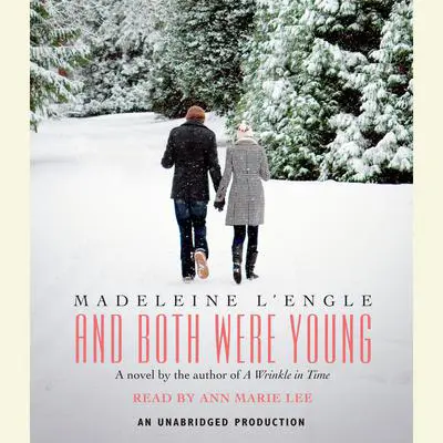 And Both Were Young Audibook, by Madeleine L’Engle