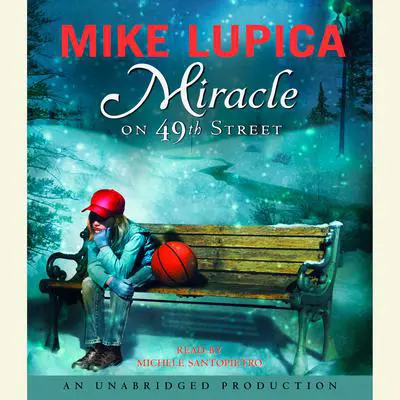 Miracle on 49th Street Audibook, by Mike Lupica
