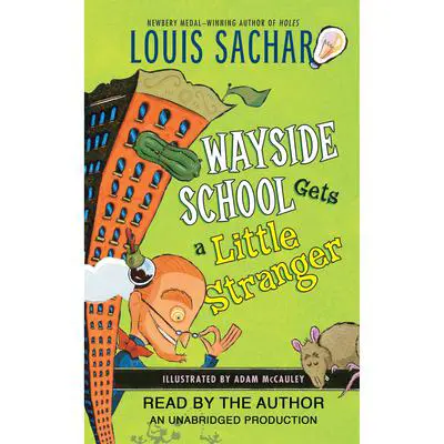 Wayside School Gets a Little Stranger Audibook, by Louis Sachar