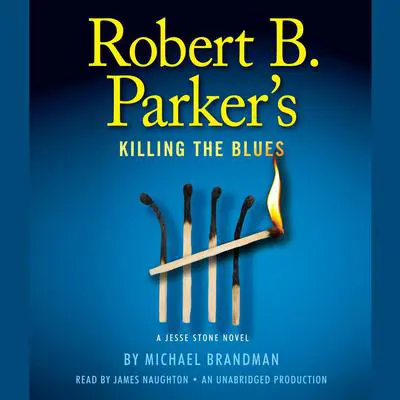 Robert B. Parker's Killing the Blues: A Jesse Stone Novel Audibook, by Michael Brandman