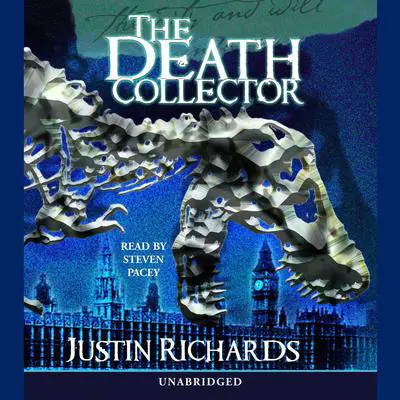 The Death Collector Audibook, by Justin Richards