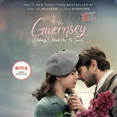 The Guernsey Literary and Potato Peel Pie Society: A Novel Audibook, by Mary Ann Shaffer