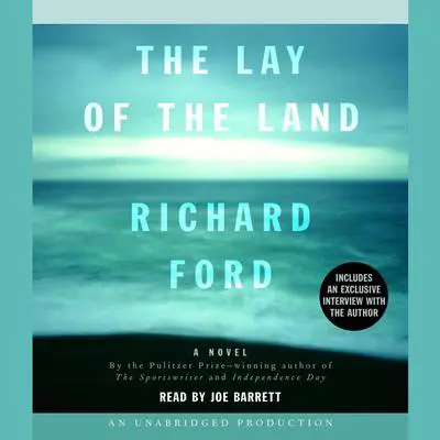 The Lay of the Land Audibook, by Richard Ford