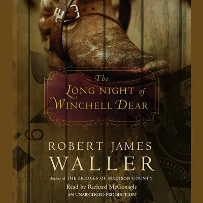 The Long Night of Winchell Dear Audibook, by Robert James Waller