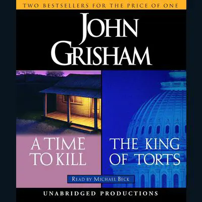 A Time to Kill / The King of Torts Audibook, by John Grisham
