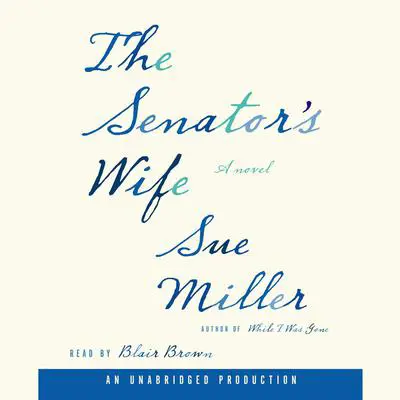The Senator's Wife Audibook, by Sue Miller
