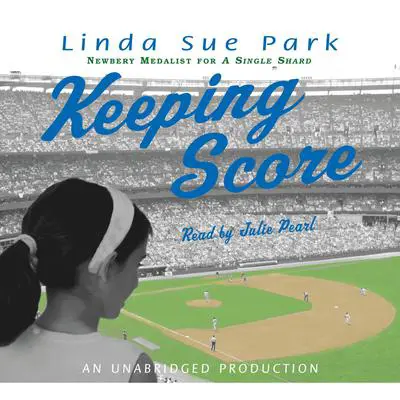 Keeping Score Audibook, by Linda Sue Park