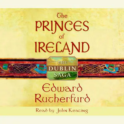 The Princes of Ireland: The Dublin Saga Audibook, by Edward Rutherfurd