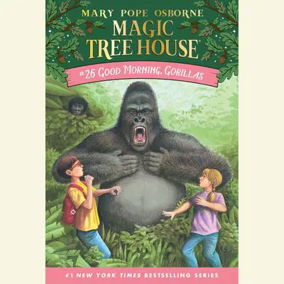 Good Morning, Gorillas Audibook, by Mary Pope Osborne