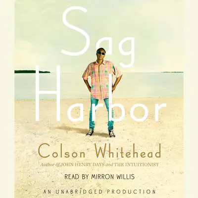 Sag Harbor: A Novel Audibook, by Colson Whitehead