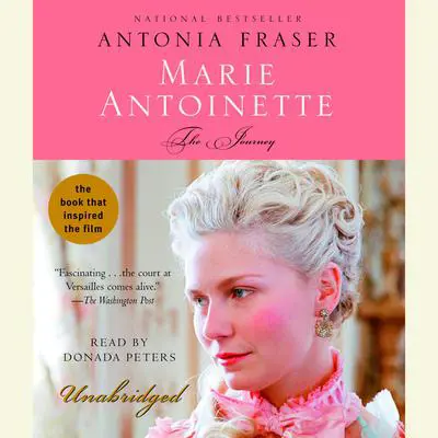 Marie Antoinette: The Journey Audibook, by Antonia Fraser