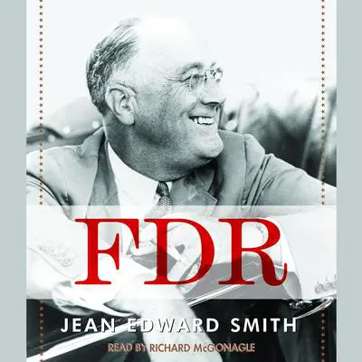 FDR Audibook, by Jean Edward Smith