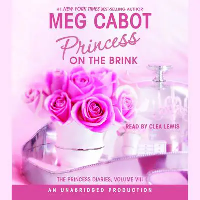 The Princess Diaries, Volume VIII: Princess on the Brink Audibook, by Meg Cabot