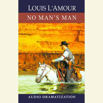 No Man's Man Audibook, by Louis L’Amour