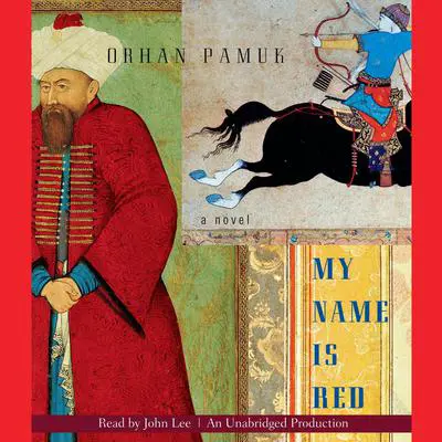 My Name Is Red Audibook, by Orhan Pamuk