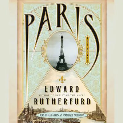 Paris: The Novel Audibook, by Edward Rutherfurd